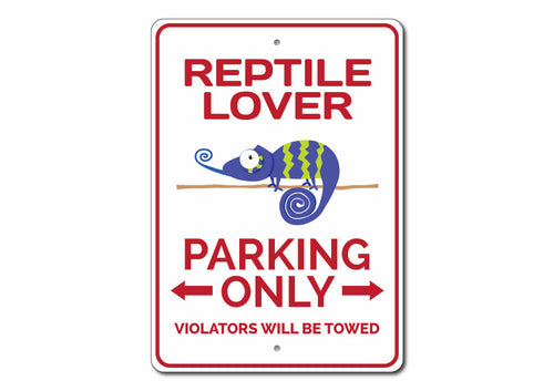 Reptile Lover Parking Sign