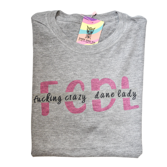 Fucking Crazy Tee